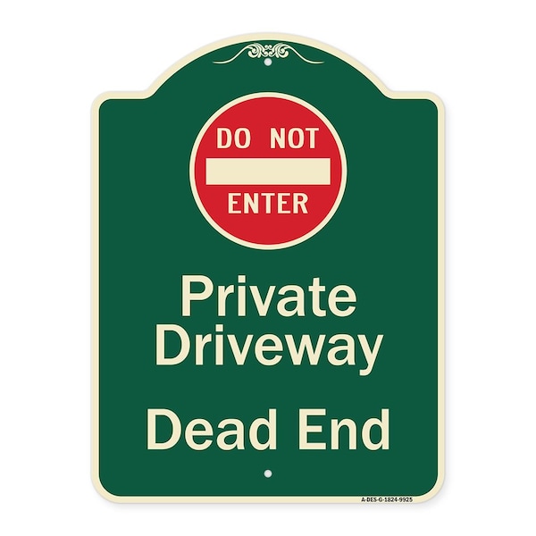 Designer Series-Private Driveway Dead End With Do Not Enter Symbol, 24" H, G-1824-9925